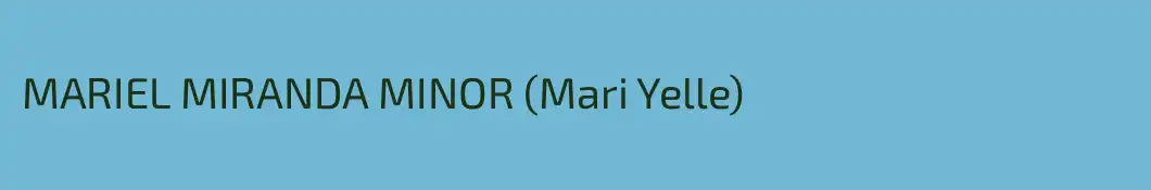 MARIEL MIRANDA MINOR (Mari Yelle)